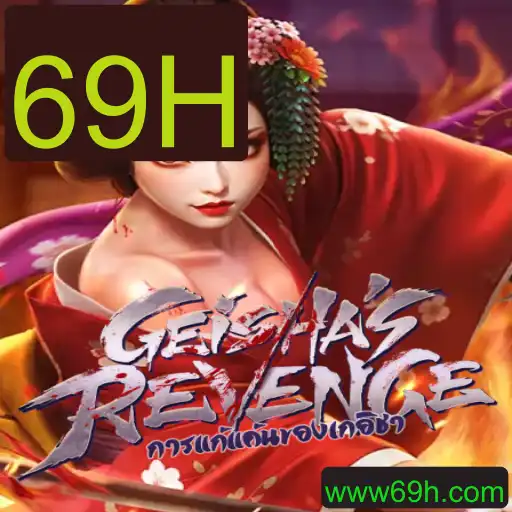 GeishasRevenge: Descobrindo o Mundo do Jogo 69H